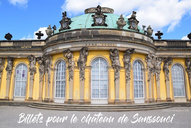 Billets pour le château de Sanssouci Billets pour le château de Sanssouci